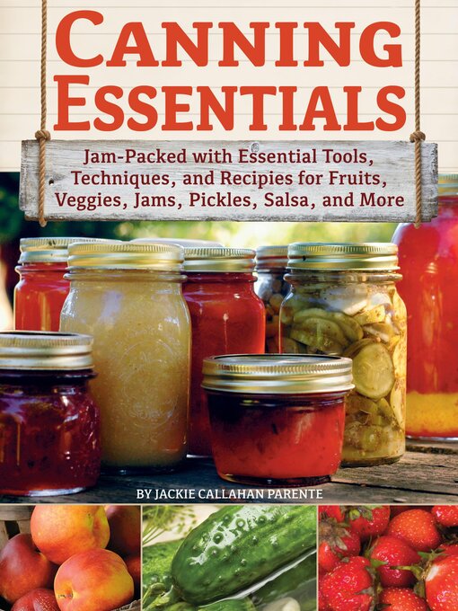 Title details for Canning Essentials by Jackie Callahan Parente - Available
